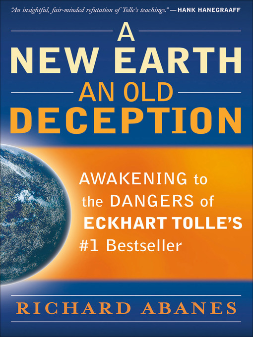 Title details for A New Earth, An Old Deception by Richard Abanes - Available